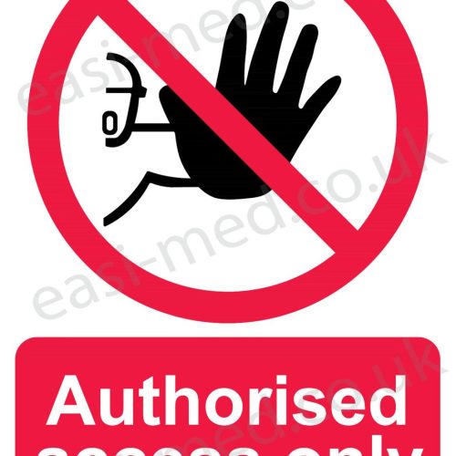 Authorised Access Only Sign