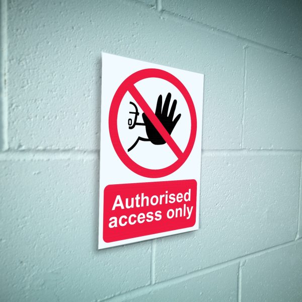 Authorised Access Only Sign