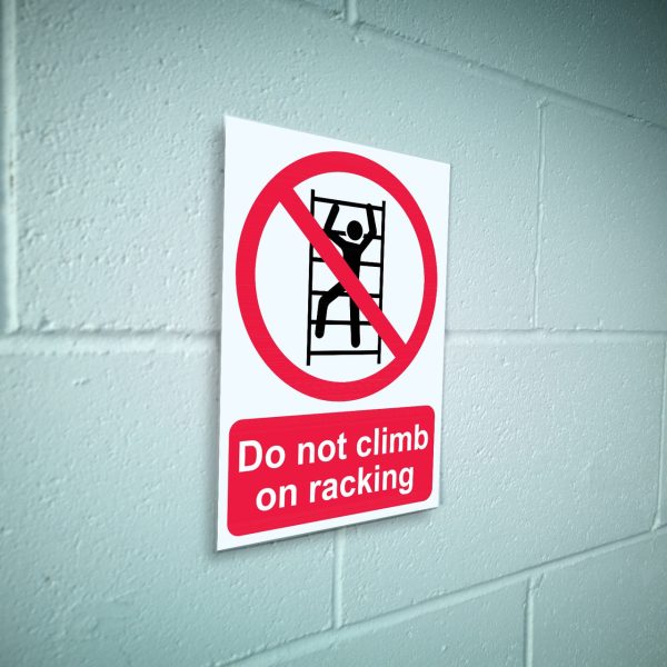 Do not climb on racking sign