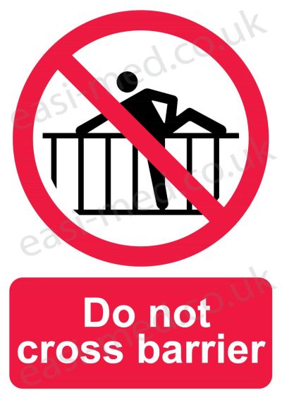 Do not cross barrier sign