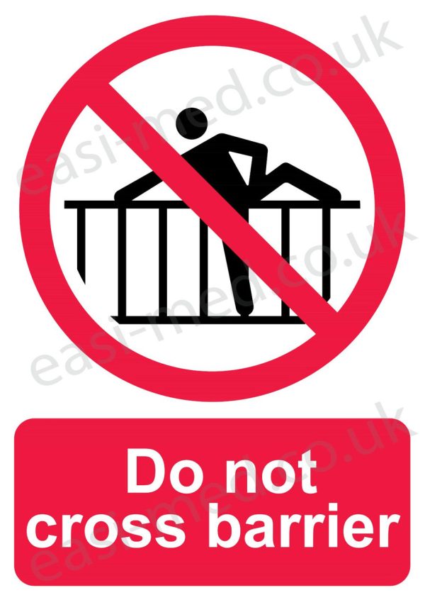 Do not cross barrier sign
