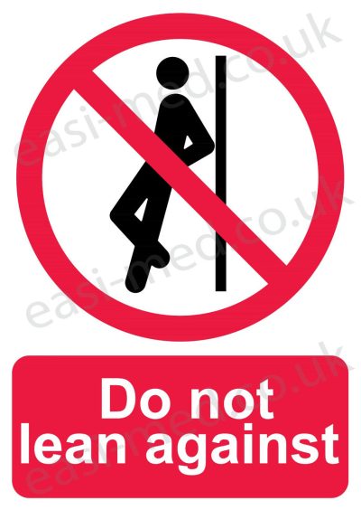 Do not lean against sign