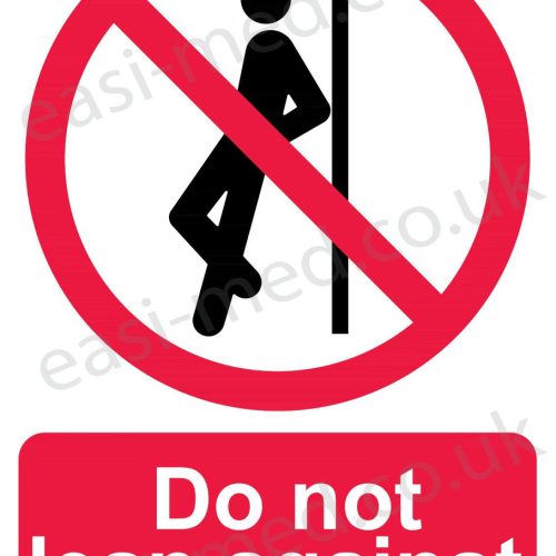 Do not lean against sign