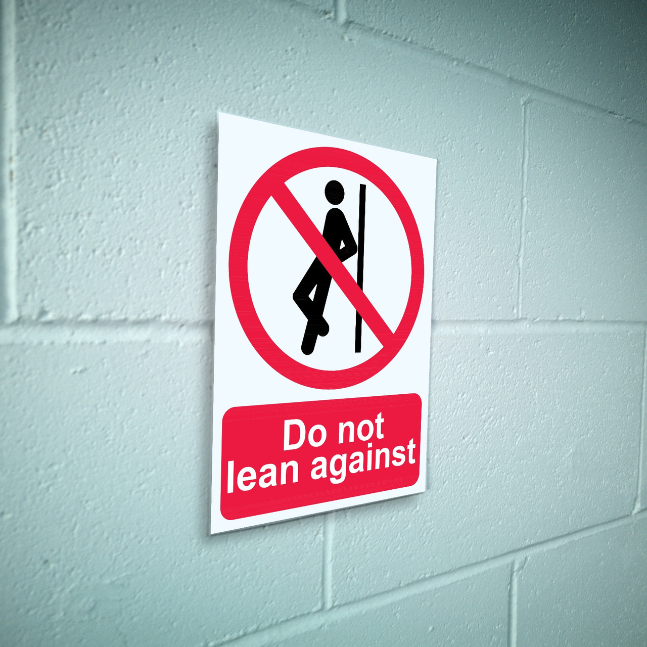 Do not lean against sign