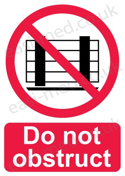 Do not obstruct sign