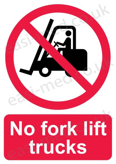 No fork lift trucks sign