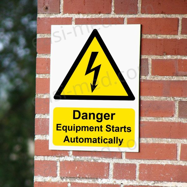 Danger Equipment Starts Automatically Sign | A5, A4, A3 | Machinery Safety Warning