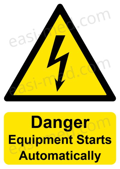 Danger Equipment Starts Automatically Sign | A5, A4, A3 | Machinery Safety Warning