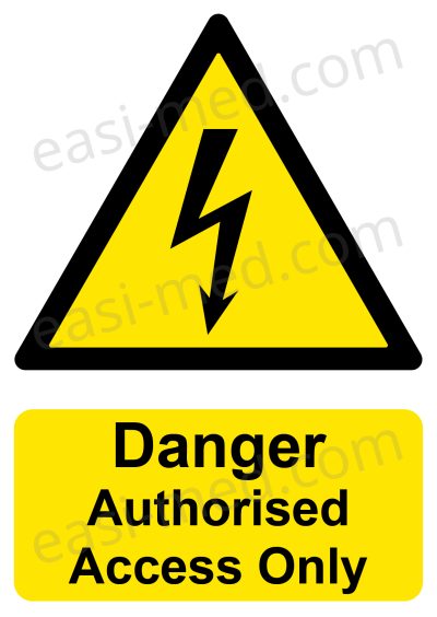 Danger Authorised Access Only Sign | A5, A4, A3 | Electrical Safety Warning