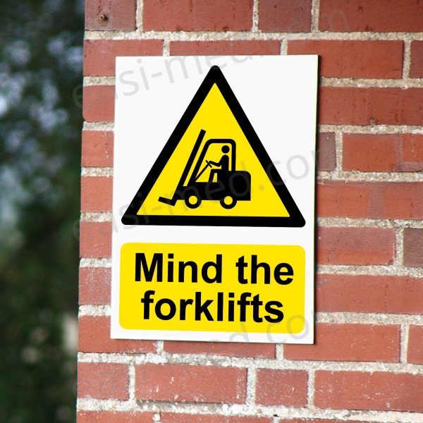 Mind the Forklifts Warning Sign - Immediate MHE Awareness Notice | A5, A4, A3 | Easi-Signs