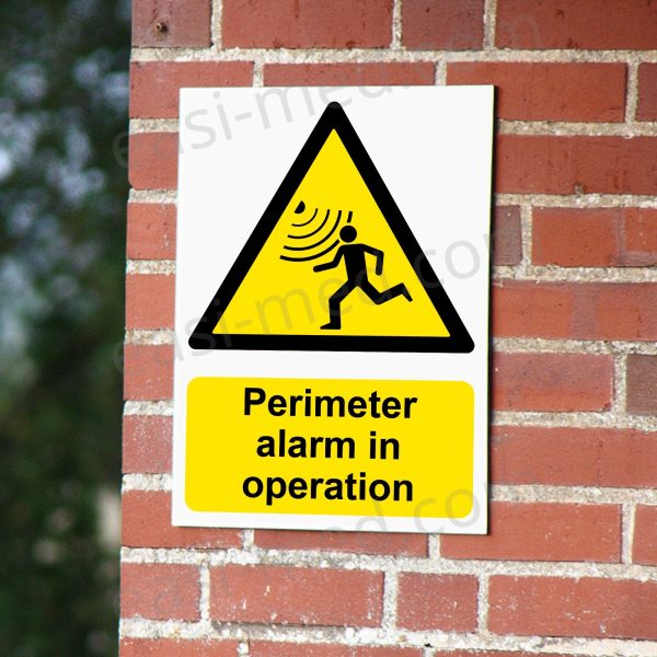 Perimeter alarm in operation Sign - Boundary Security & Intrusion Alert | A5, A4, A3 | Easi-Signs