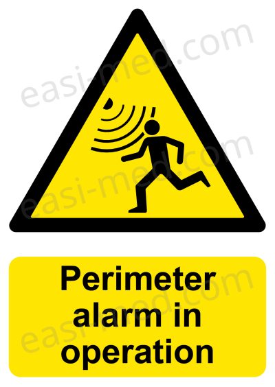 Perimeter alarm in operation Sign - Boundary Security & Intrusion Alert | A5, A4, A3 | Easi-Signs