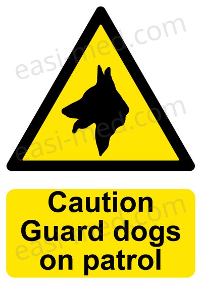 Caution Guard Dogs on Patrol Sign - Active Canine Surveillance Warning | A5, A4, A3 | Easi-Signs