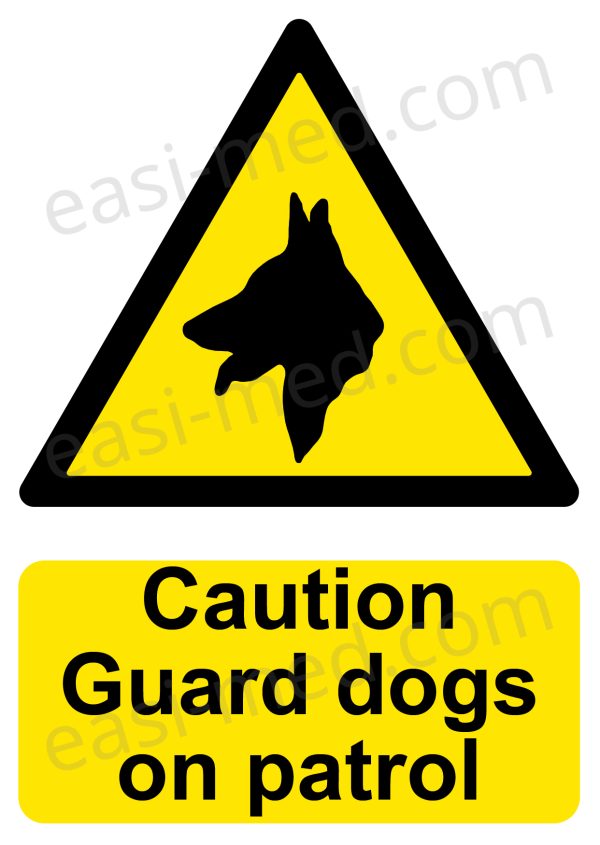 Caution Guard Dogs on Patrol Sign - Active Canine Surveillance Warning | A5, A4, A3 | Easi-Signs