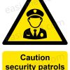 CA-GUARD-PORT-001-03-WM-1.jpg Caution Security Patrols in Operation Sign - Active Deterrent Notice | A5, A4, A3 | Easi-Signs