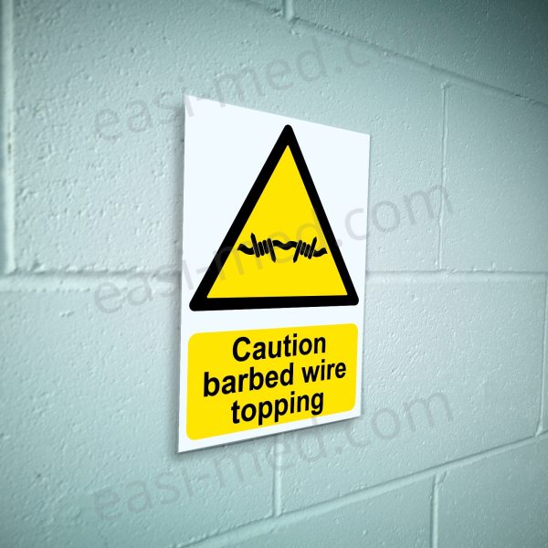 Caution barbed wire topping Sign - Anti-Climb Fence Warning | A5, A4, A3 | Easi-Signs