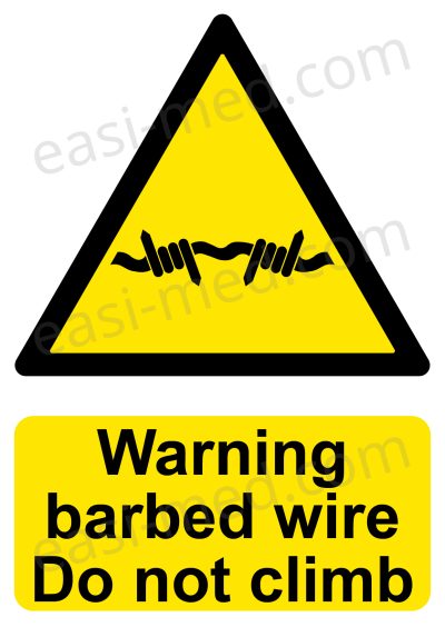 Warning barbed wire Do not climb Sign - Anti-Climb Security Warning | A5, A4, A3 | Easi-Signs