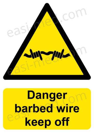 Danger barbed wire keep off Sign - High-Security Hazard Warning | A5, A4, A3 | Easi-Signs