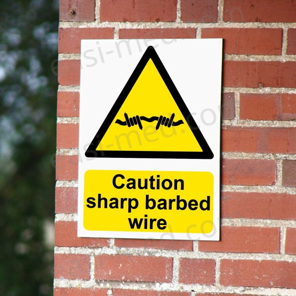 Caution sharp barbed wire Sign - Professional Perimeter Security Warning | A5, A4, A3 | Easi-Signs
