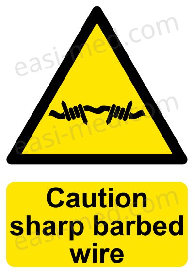 Caution sharp barbed wire Sign - Professional Perimeter Security Warning | A5, A4, A3 | Easi-Signs